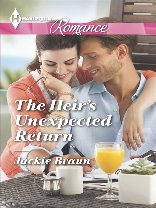 Title details for The Heir's Unexpected Return by Jackie Braun - Available